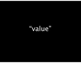 “value”
 
