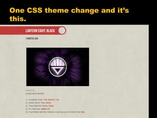 One CSS theme change and it’s this.