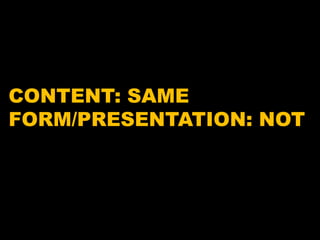 CONTENT: SAMEFORM/PRESENTATION: NOT
