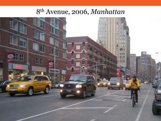 8th Avenue, 2006, Manhattan
 