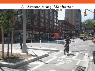 8th Avenue, 2009, Manhattan
 
