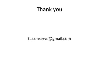 Thank you



ts.conserve@gmail.com
 