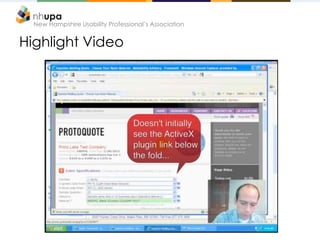 New Hampshire Usability Professional’s Association
Highlight Video
 