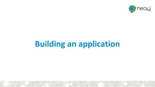 Building an application
 
