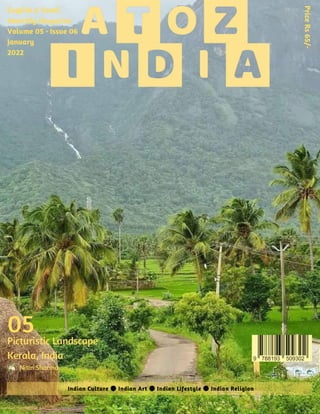 English & Tamil
Monthly Magazine
Volume 05 • Issue 06
January
2022
Nitin Sharma
Indian Culture ● Indian Art ● Indian Lifestyle ● Indian Religion
Price
Rs
65/-
Picturistic Landscape
Kerala, India
05
 
