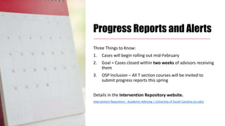 Progress Reports and Alerts
Three Things to Know:
1. Cases will begin rolling out mid-February
2. Goal = Cases closed with...