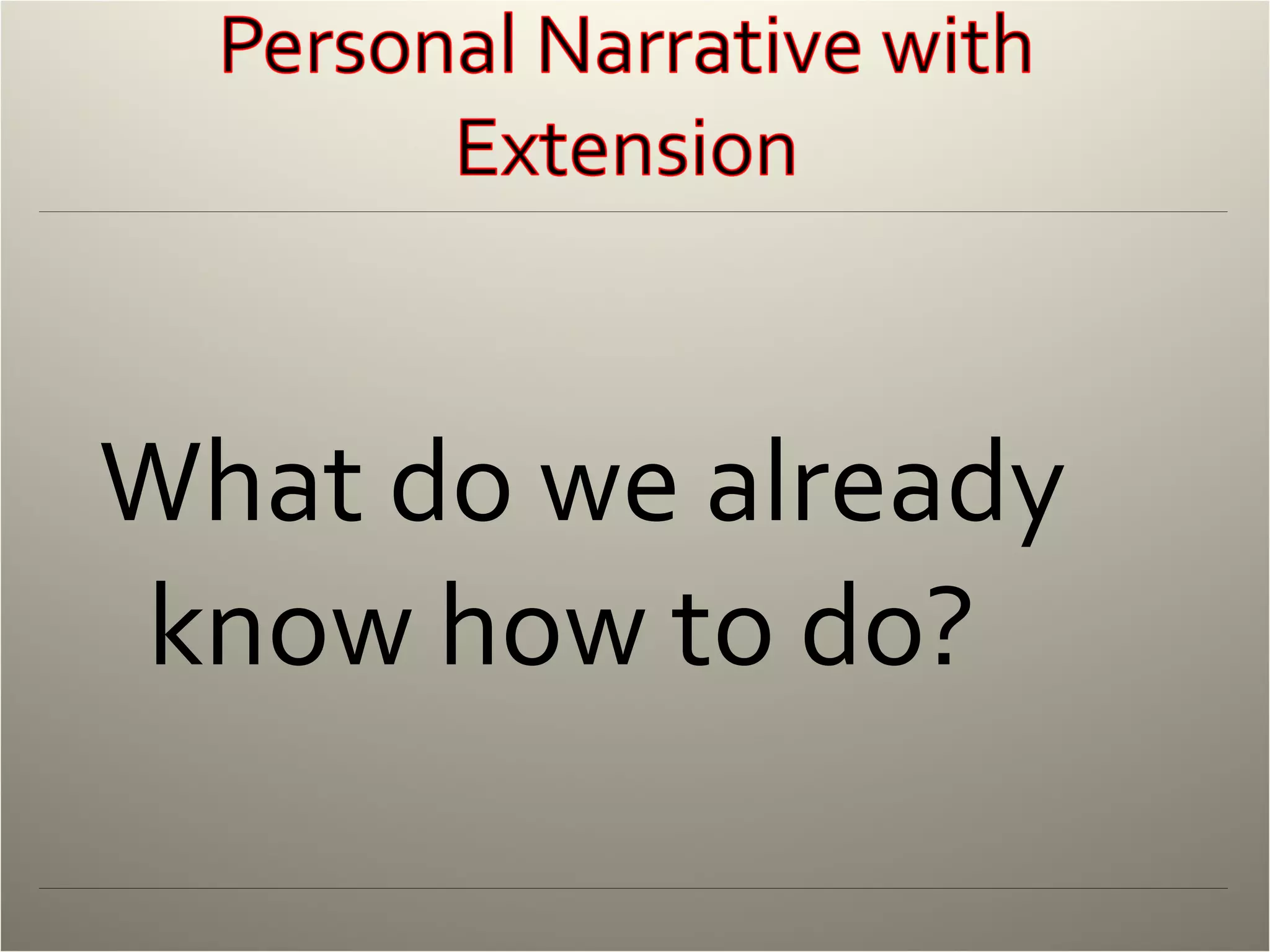 What do we already know how to do? 