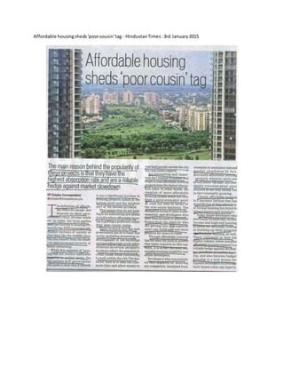 Affordable housingsheds'poorsousin'tag - HindustanTimes:3rd January2015
 