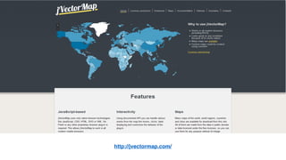 http://jvectormap.com/
 