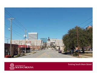 Slide 1
Existing South Main Street
 