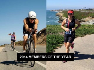 2014 MEMBERS OF THE YEAR
 