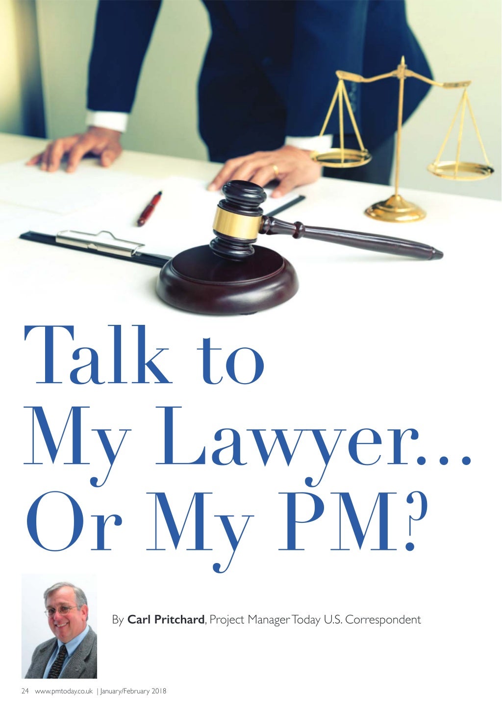 Talk to My Lawyer...Or My PM?