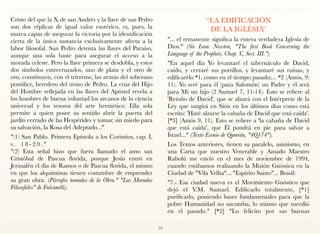 Cristo del que la X de san Andrés y la llave de san Pedro
son dos réplicas de igual valor esotérico, es, pues, la
marca capaz de asegurar la victoria por la identificación
cierta de la única sustancia exclusivamente afecta a la
labor filosofal. San Pedro detenta las llaves del Paraíso,
aunque una sola baste para asegurar el acceso a la
morada celeste. Pero la llave primera se desdobla, y estos
dos símbolos entrecruzados, uno de plata y el otro de
oro, constituyen, con el trirreme, las armas del soberano
pontífice, heredero del trono de Pedro. La cruz del Hijo
del Hombre reflejada en las llaves del Apóstol revela a
los hombres de buena voluntad los arcanos de la ciencia
universal y los tesoros del arte hermético. Ella sola
permite a quien posee su sentido abrir la puerta del
jardín cerrado de las Hespérides y tomar, sin miedo para
su salvación, la Rosa del Adeptado..."
"(1) San Pablo. Primera Epístola a los Corintios, cap. I,
v. 1 8 - 2 0 . " 
"(2) Esta señal hizo que fuera llamado el asno san
Cristóbal de Pascua florida, porque Jesús entró en
Jerusalén el día de Ramos o de Pascua florida, el mismo
en que los alquimistas tienen costumbre de emprender
su gran obra. (Párrafos tomados de la Obra." "Las Moradas
Filosofales" de Fulcanelli).
 
“LA EDIFICACIÓN  
DE LA IGLESIA”
"... el remanente significa la entera verdadera Iglesia de
Dios." (Sir Isaac Newton, "The first Book Concerning the
Language of the Prophets. Chap. V., Sect. III.")
"En aquel día Yo levantaré el tabernáculo de David,
caído, y cerraré sus portillos, y levantaré sus ruinas, y
edificarélo *1‚ como en el tiempo pasado;... *2 (Amós, 9:
11). Yo seré para él (para Salomón) un Padre y él será
para Mí un hijo (2 Samuel 7, 11-14). Esto se refiere al
'Retoño de David', que se alzará con el Intérprete de la
Ley que surgirá en Sión en los últimos días como está
escrito: 'Haré alzarse la cabaña de David que está caída'.
[*3] (Amós 9, 11). Esto se refiere a 'la cabaña de David
que está caída', que Él pondrá en pie para salvar a
Israel..." (Texto Esenio de Qumrán, "4Q174").
Los Textos anteriores, tienen su paralelo, asimismo, en
una Carta que nuestro Venerable y Amado Maestro
Rabolú me envió en el mes de noviembre de 1994,
cuando estábamos realizando la Misión Gnóstica en la
Ciudad de "Vila Velha"... "Espírito Santo"... Brasil:
"7.- Esa ciudad nueva es el Movimiento Gnóstico que
dejó el V.M. Samael. Edificarlo totalmente, [*1]
purificarlo, poniendo bases fundamentales para que la
pobre Humanidad no sucumba, lo mismo que sucedió
en el pasado." [*2] "Lo felicito por sus buenas
19
 