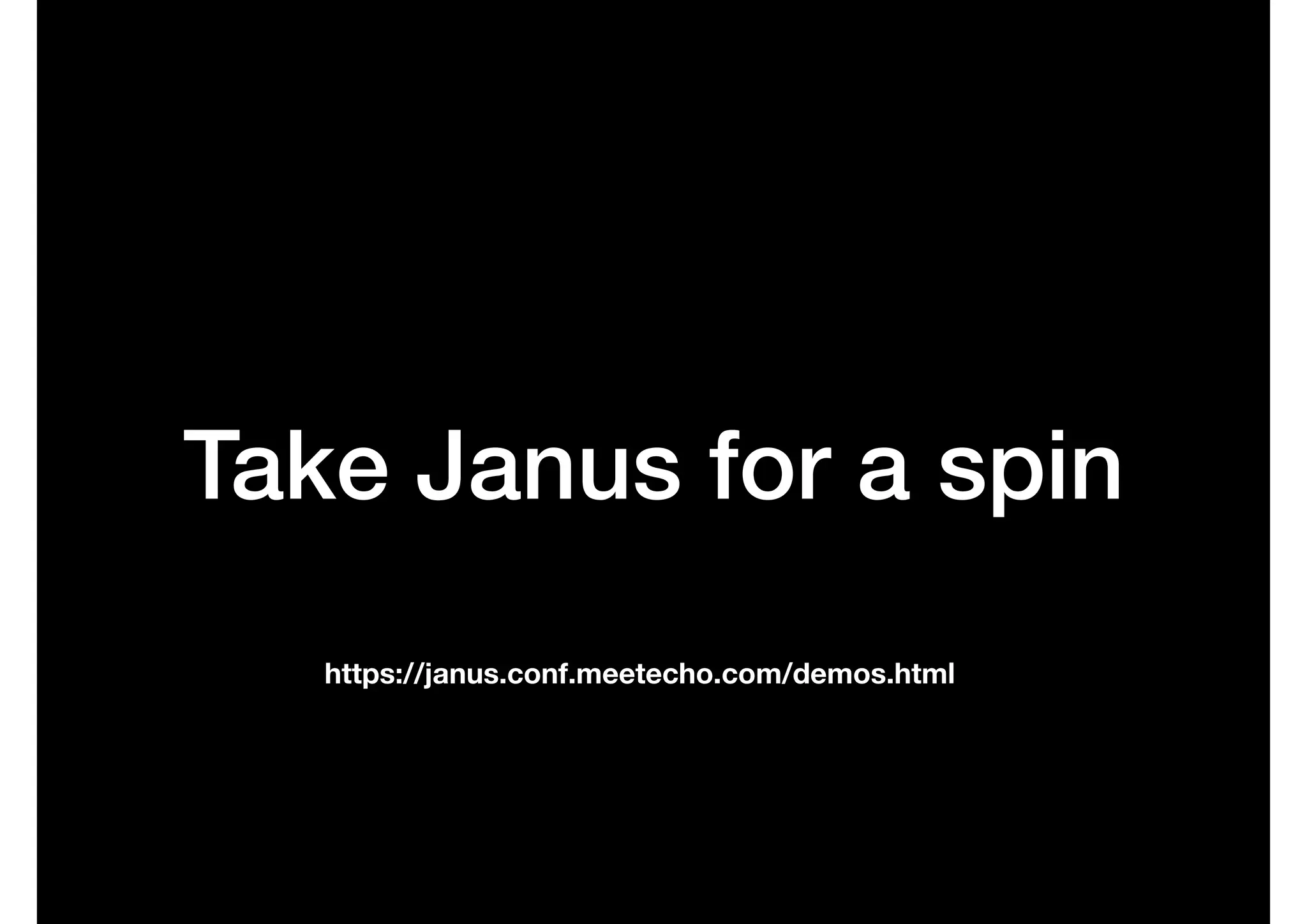 Take Janus for a spin
https://janus.conf.meetecho.com/demos.html
 