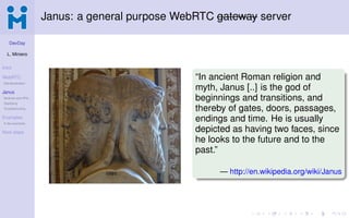 Janus: an open source and general purpose WebRTC (gateway) server | PDF