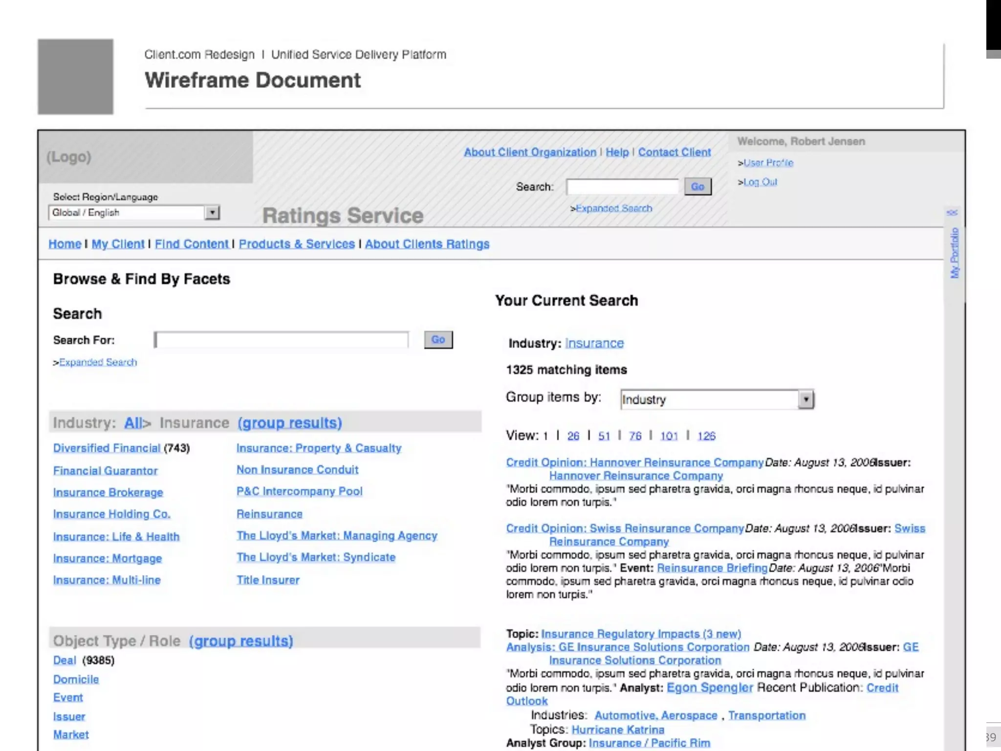 Wire Frame




             Designing the Experience of Information Retrieval : Janus Boye Conference 2009   Joe Lamantia   139
 