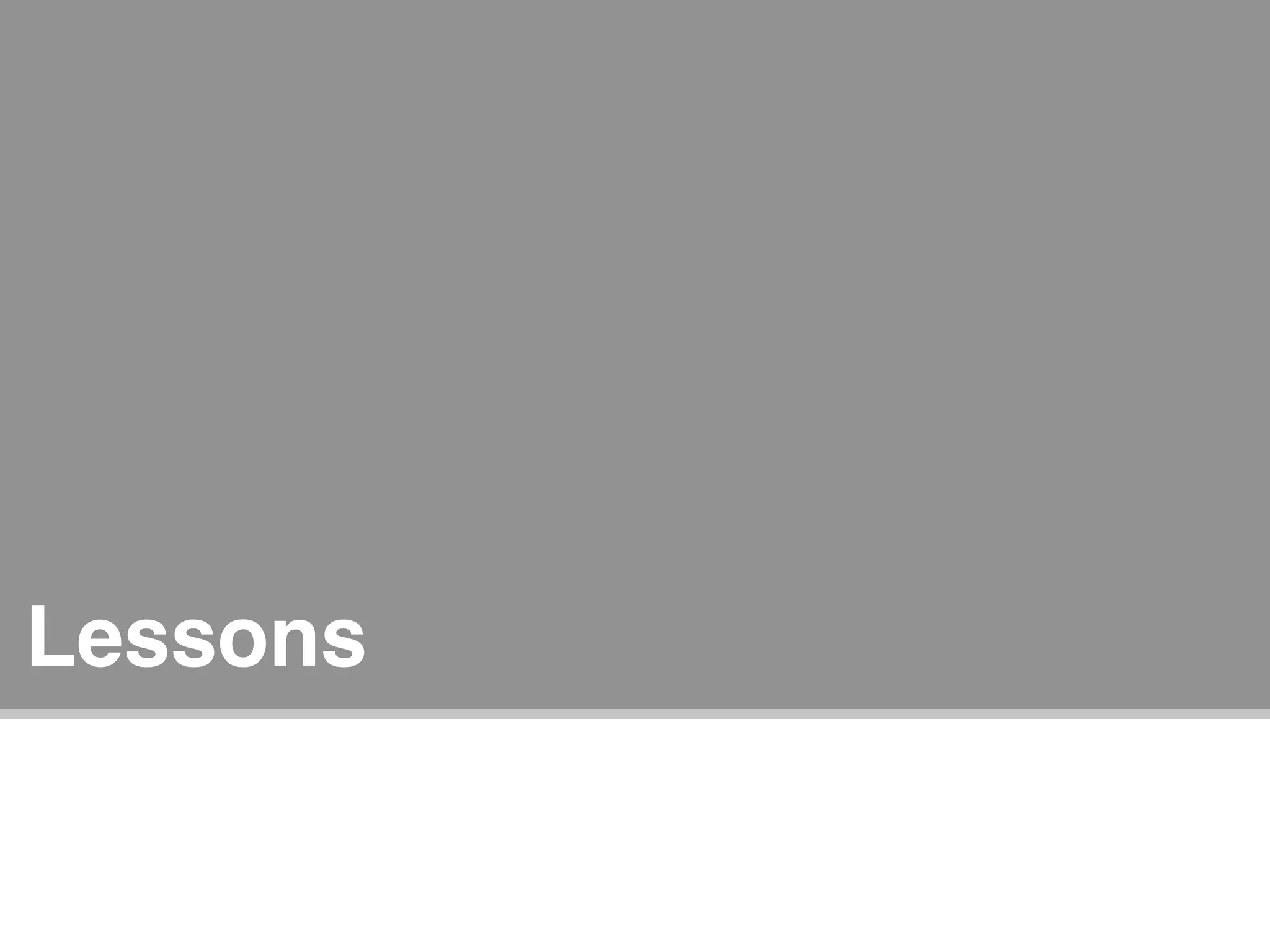 Lessons


    Designing the Experience of Information Retrieval : Janus Boye Conference 2009   Joe Lamantia   145
 