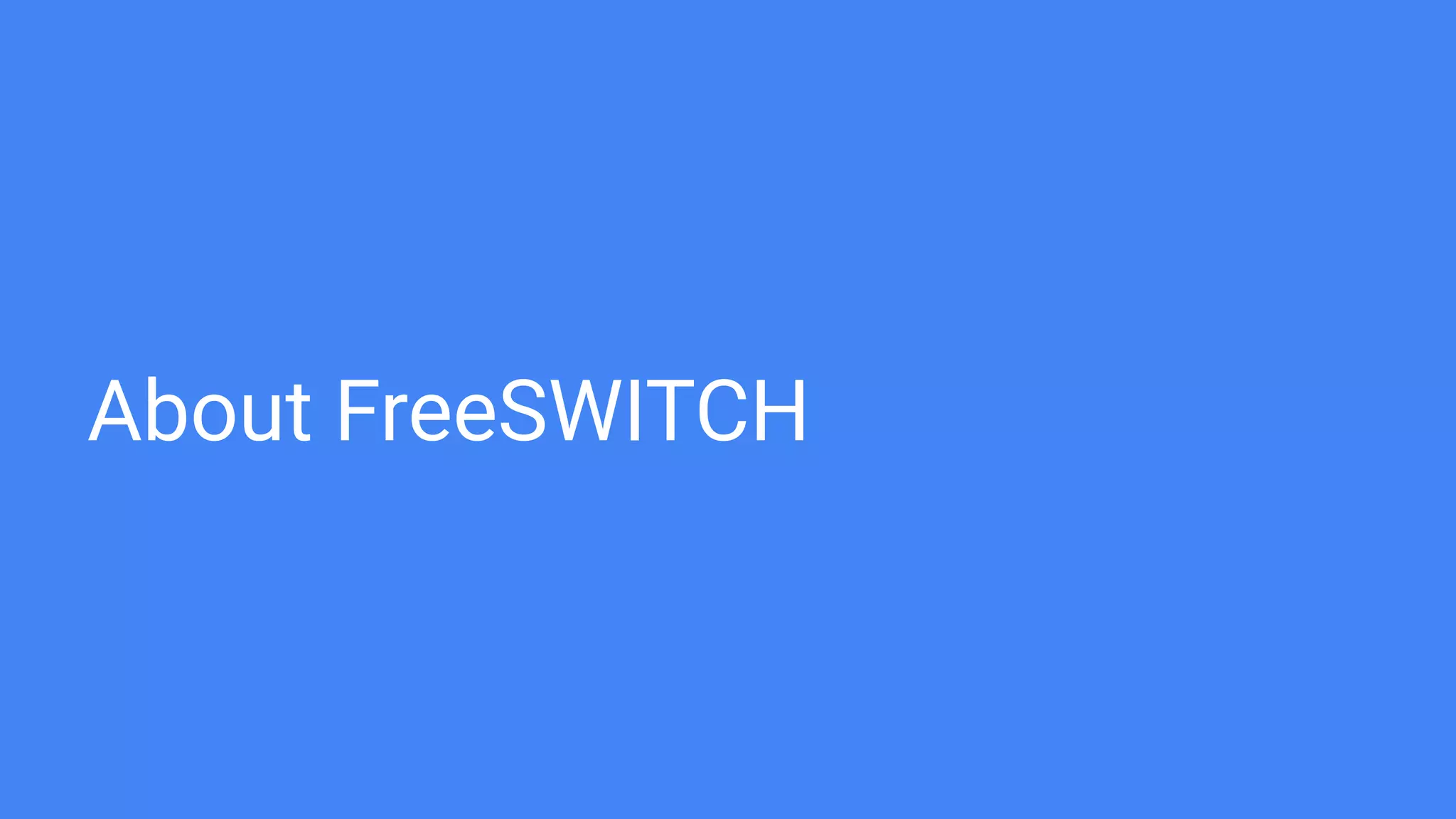 About FreeSWITCH
 
