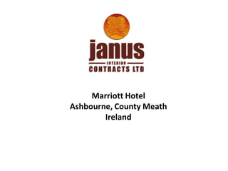 Marriott Hotel
Ashbourne, County Meath
        Ireland
 