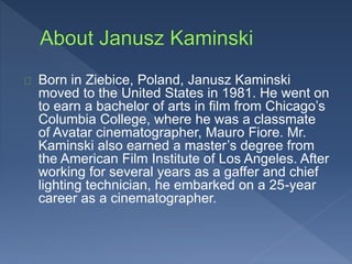 Janusz Kaminski | PPT | Free Download