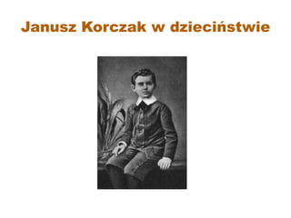  Janusz Korczak 