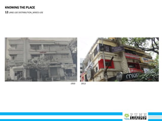 12LAND USE DISTRIBUTION_MIXED-USE
KNOWING THE PLACE
1950 2012
 