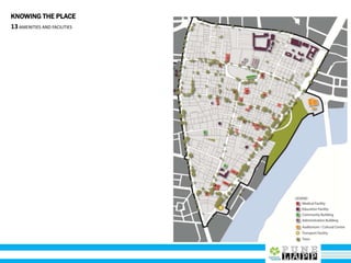 KNOWING THE PLACE
13AMENITIES AND FACILITIES
 