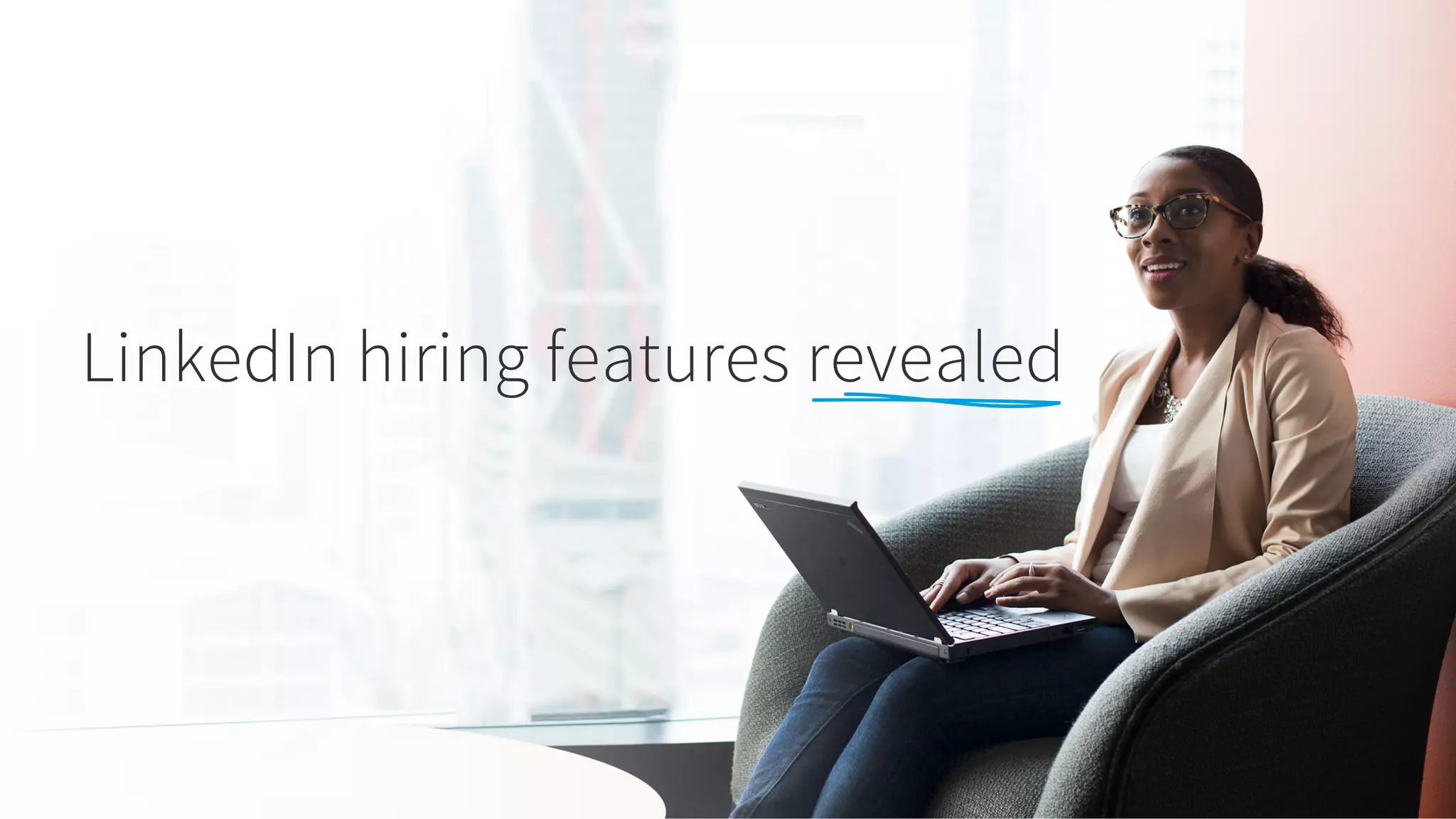 ​LinkedIn hiring features revealed
 