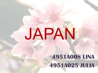 JAPAN 4951A008 LINA 4951A025 JULIA 