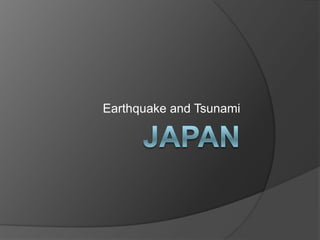 Japan Earthquake and Tsunami 