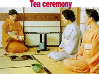 Tea ceremony