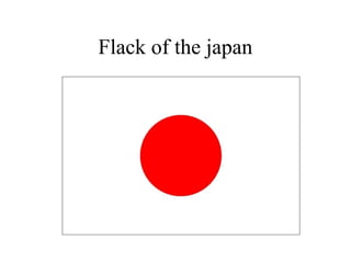 Flack of the japan
 