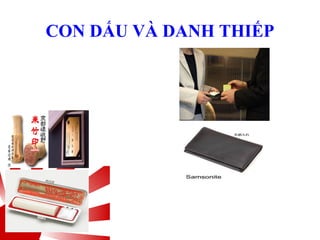 CON DẤU VÀ DANH THIẾP
 