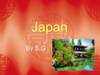 Japan
By S.G
 