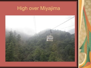 High over Miyajima  