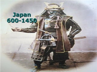 Japan 600-1450 