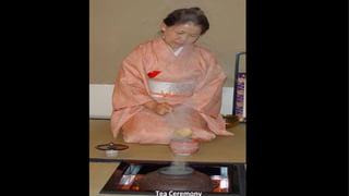 Tea Ceremony
 