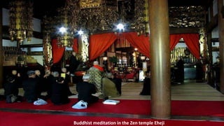 Buddhist meditation in the Zen temple Eheji
 