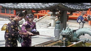 Geishas in the ritual cleansing
 