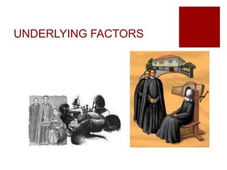 UNDERLYING FACTORS
 