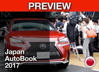 Photo: Lexus
Japan
AutoBook
2017
c
PREVIEW
 