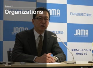 Chapter 9
Organizations
Photo: JAMA
 