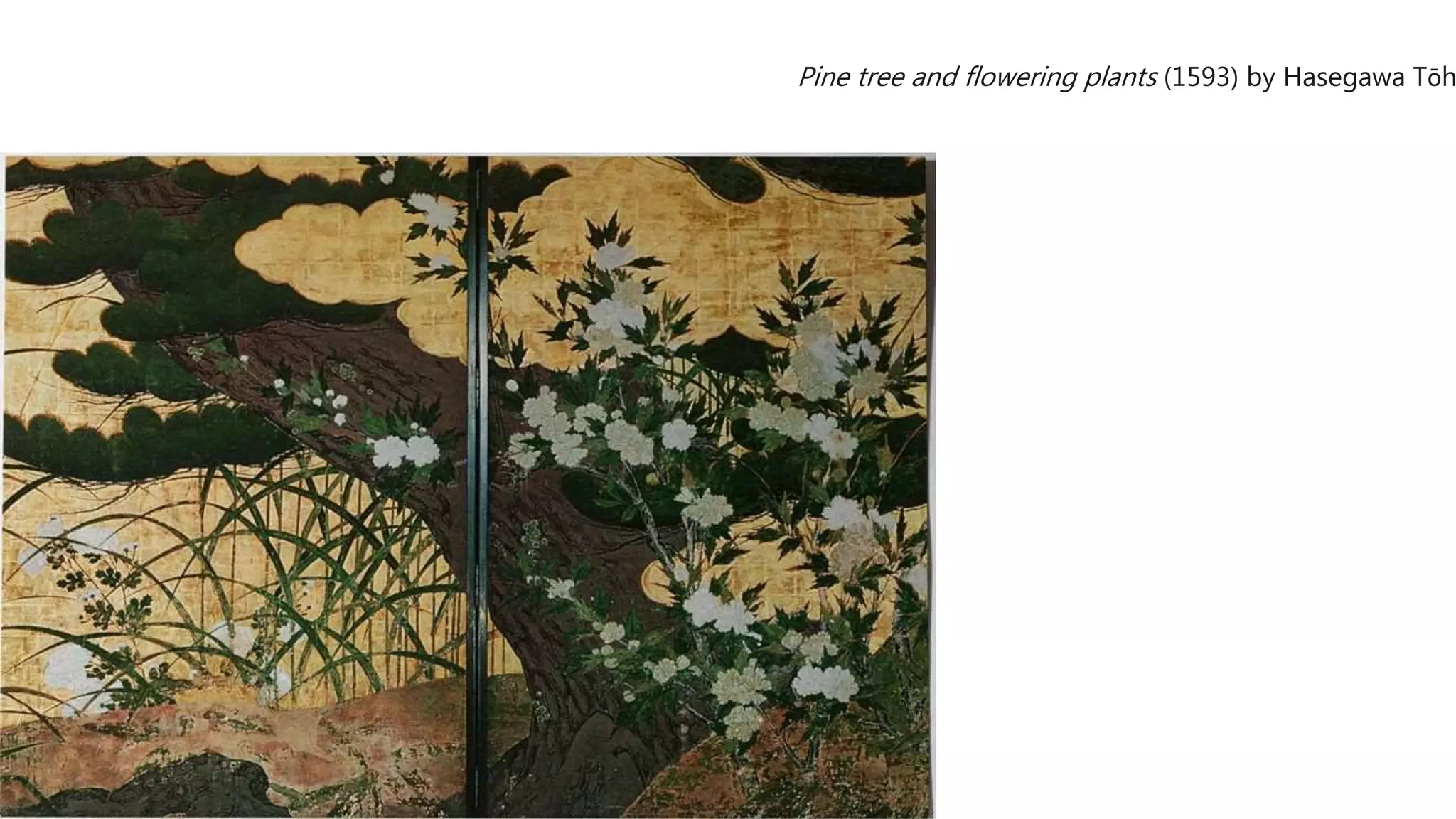 Pine tree and flowering plants (1593) by Hasegawa Tōh
 