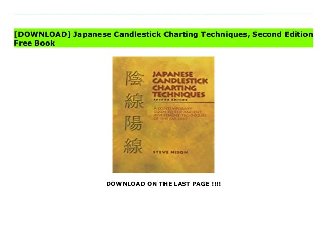 Japanese Candlestick charting techniques second edition