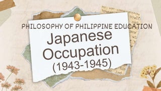 PHILOSOPHY OF PHILIPPINE EDUCATION
 