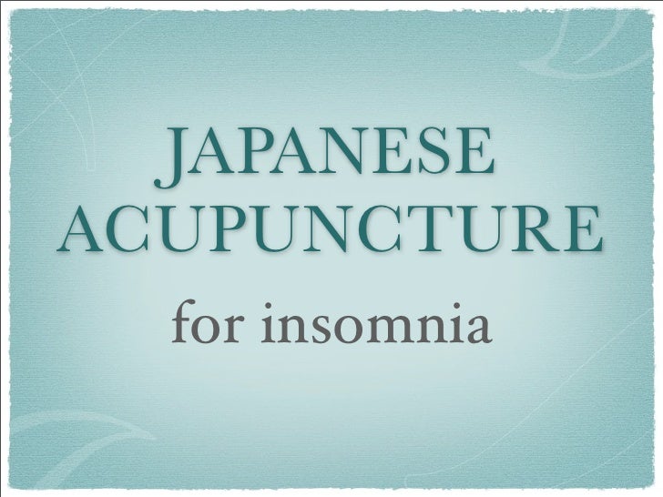 Japanese Acupuncture For Insomnia