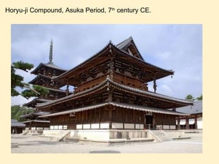 Horyu-ji Compound, Asuka Period, 7 th  century CE. 