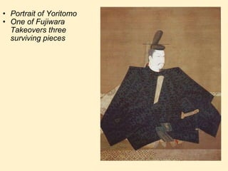 Portrait of Yoritomo One of Fujiwara Takeovers three surviving pieces  