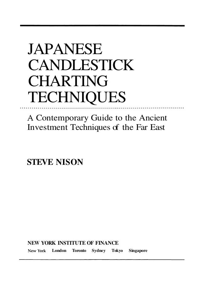 Japanese candlestick charting techniques by steve nison