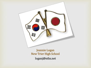 Jeannie Logan
New Trier High School
loganj@nths.net
 